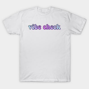 Vibe Check T-Shirt